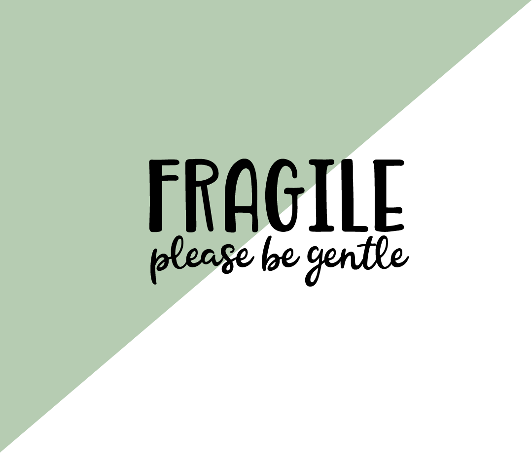 Fragile Please Be Gentle Stamp
